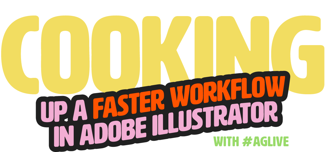 Cooking up a faster workflow in Illustrator