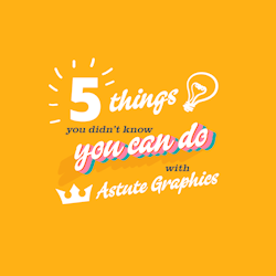 5 things you didn't know you can do with Astute Graphics