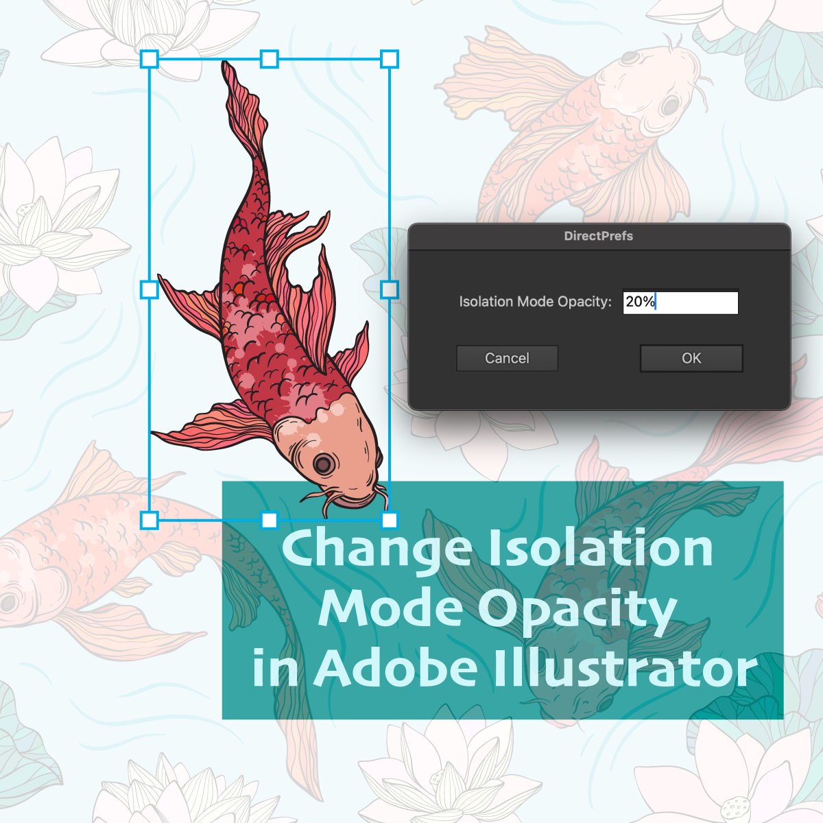 How to change opacity in isolation mode in Adobe Illustrator (Free plugin)